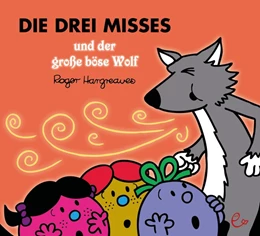 Abbildung von Hargreaves | Die drei Misses und der große böse Wolf | 1. Auflage | 2020 | beck-shop.de