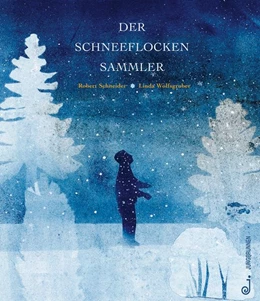 Abbildung von Schneider | Der Schneeflockensammler | 1. Auflage | 2020 | beck-shop.de