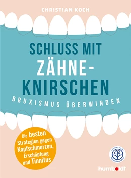 Abbildung von Schluss mit Zähneknirschen | 1. Auflage | 2020 | beck-shop.de
