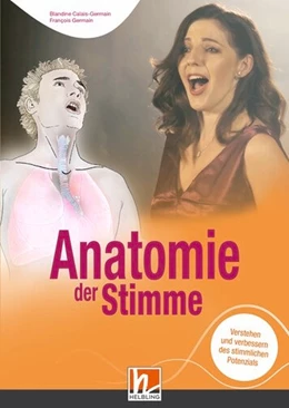 Abbildung von Calais-Germain / Germain | Anatomie der Stimme | 1. Auflage | 2020 | beck-shop.de