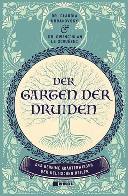 Abbildung von Urbanovsky / Le Scouezec | Der Garten der Druiden | 1. Auflage | 2020 | beck-shop.de