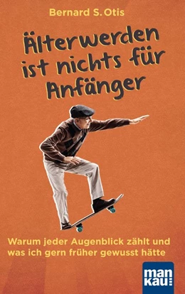 Abbildung von Otis | Älterwerden ist nichts für Anfänger | 1. Auflage | 2020 | beck-shop.de