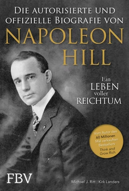 Abbildung von Ritt / Landers | Napoleon Hill - Die offizielle und authorisierte Biografie | 1. Auflage | 2020 | beck-shop.de