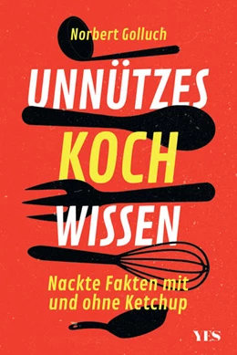 Abbildung von Golluch | Unnützes Kochwissen | 1. Auflage | 2020 | beck-shop.de