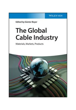 Abbildung von Beyer | The Global Cable Industry | 1. Auflage | 2021 | beck-shop.de