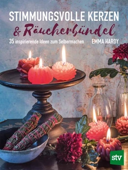 Abbildung von Hardy | Stimmungsvolle Kerzen & Räucherbündel | 1. Auflage | 2020 | beck-shop.de