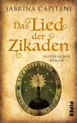 Abbildung von Capitani | Das Lied der Zikaden | 1. Auflage | 2020 | beck-shop.de