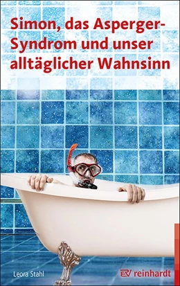 Abbildung von Stahl | Simon, das Asperger-Syndrom und unser alltäglicher Wahnsinn | 1. Auflage | 2020 | beck-shop.de
