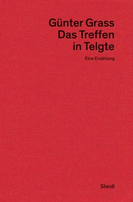 Abbildung von Grass / Stolz | Das Treffen in Telgte | 1. Auflage | 2025 | beck-shop.de