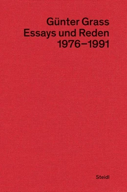 Abbildung von Grass / Stolz | Essays und Reden III (1976-1991) | 1. Auflage | 2022 | beck-shop.de