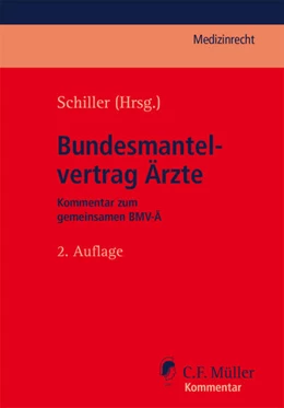 Abbildung von Schiller (Hrsg.) | Bundesmantelvertrag Ärzte | 2. Auflage | 2020 | beck-shop.de