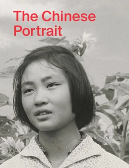 Abbildung von Xin | The Chinese Portrait: 1860 to the Present | 1. Auflage | 2023 | beck-shop.de