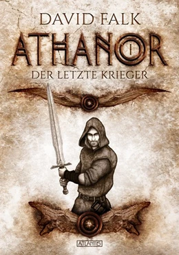 Abbildung von Falk | Athanor 1: Der letzte Krieger | 1. Auflage | 2020 | beck-shop.de