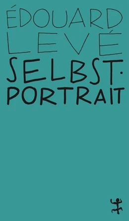 Abbildung von Levé | Selbstporträt | 1. Auflage | 2020 | beck-shop.de