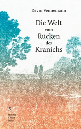 Abbildung von Vennemann | Die Welt vom Rücken des Kranichs | 1. Auflage | 2020 | beck-shop.de