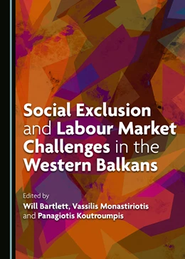 Abbildung von Bartlett / Monastiriotis | Social Exclusion and Labour Market Challenges in the Western Balkans | 1. Auflage | 2020 | beck-shop.de