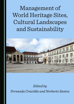Abbildung von Cravidão / Santos | Management of World Heritage Sites, Cultural Landscapes and Sustainability | 1. Auflage | 2020 | beck-shop.de