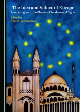 Abbildung von Santagostino | The Idea and Values of Europe | 1. Auflage | 2020 | beck-shop.de