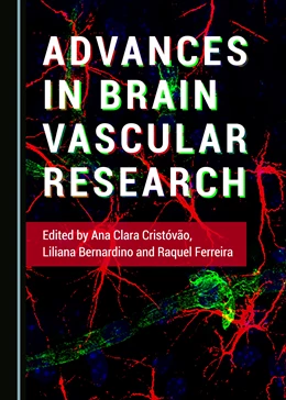 Abbildung von Clara Cristóvão / Bernardino | Advances in Brain Vascular Research | 1. Auflage | 2020 | beck-shop.de