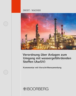 Abbildung von Drost / Wagner | Verordnung über Anlagen zum Umgang mit wassergefährdenden Stoffen (AwSV) | 1. Auflage | 2024 | beck-shop.de