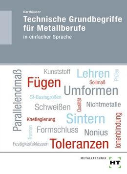 Abbildung von Karthäuser | Technische Grundbegriffe für Metallberufe | 1. Auflage | 2020 | beck-shop.de