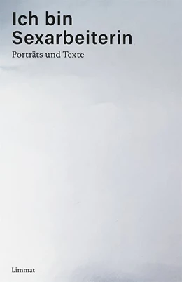 Abbildung von Hürlimann / Gregoris | Ich bin Sexarbeiterin | 1. Auflage | 2020 | beck-shop.de