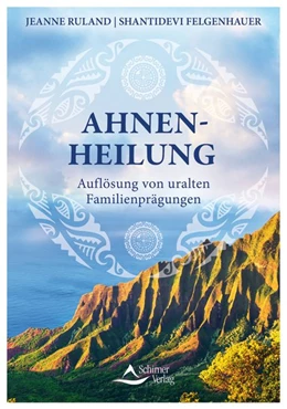 Abbildung von Ruland / Felgenhauer | Ahnenheilung | 7. Auflage | 2020 | beck-shop.de