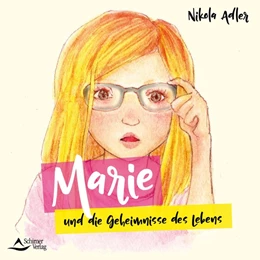 Abbildung von Adler | Marie und die Geheimnisse des Lebens | 1. Auflage | 2020 | beck-shop.de