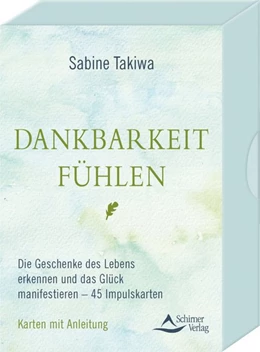 Abbildung von Takiwa | Dankbarkeit fühlen- Die Geschenke des Lebens erkennen und das Glück manifestieren | 1. Auflage | 2020 | beck-shop.de