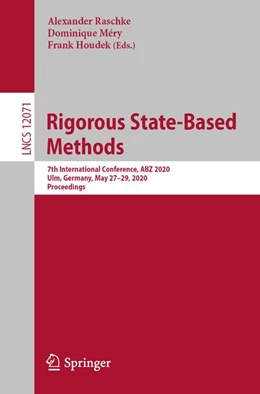 Abbildung von Raschke / Méry | Rigorous State-Based Methods | 1. Auflage | 2020 | beck-shop.de