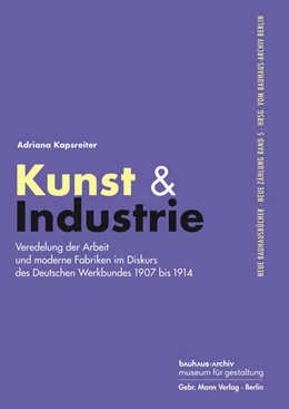 Abbildung von Kapsreiter | Kunst & Industrie | 1. Auflage | 2021 | 5 | beck-shop.de