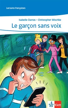 Abbildung von Darras / Mischke | Le garçon sans voix | 1. Auflage | 2021 | beck-shop.de