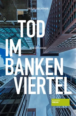 Abbildung von Fechtner | Tod im Bankenviertel | 1. Auflage | 2020 | beck-shop.de