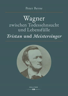 Abbildung von Berne | Wagner zwischen Todessehnsucht und Lebensfülle | 1. Auflage | 2020 | beck-shop.de