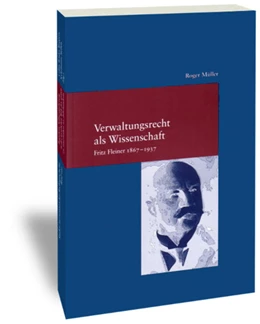 Abbildung von Müller | Verwaltungsrecht als Wissenschaft. Fritz Fleiner 1867-1937 | 1. Auflage | 2006 | 198 | beck-shop.de