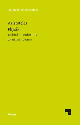 Abbildung von Aristoteles / Heinemann | Physik. Teilband 1: Bücher I bis IV | 1. Auflage | 2021 | 737 | beck-shop.de