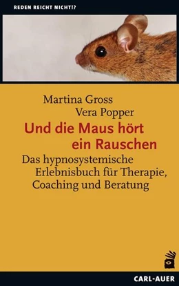 Abbildung von Gross / Popper | Und die Maus hört ein Rauschen | 2. Auflage | 2022 | beck-shop.de