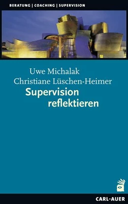 Abbildung von Michalak / Lüschen-Heimer | Supervision reflektieren | 1. Auflage | 2020 | beck-shop.de