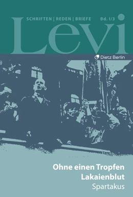 Abbildung von Levi / Schütrumpf | Levi - Gesammelte Schriften, Reden und Briefe 1 /3 | 1. Auflage | 2020 | beck-shop.de