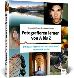 Abbildung von Hoffmann | Fotografieren lernen von A bis Z | 2. Auflage | 2020 | beck-shop.de