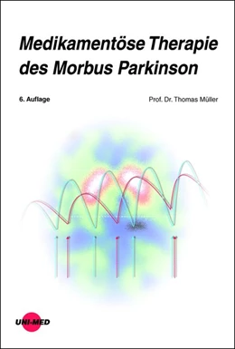 Abbildung von Müller | Medikamentöse Therapie des Morbus Parkinson | 6. Auflage | 2020 | beck-shop.de