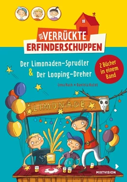 Abbildung von Hach | Der verrückte Erfinderschuppen - Doppelband: Der Limonaden-Sprudler & Der Looping-Dreher | 1. Auflage | 2020 | beck-shop.de