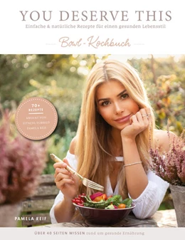 Abbildung von Reif | You deserve this. Bowl-Kochbuch | 1. Auflage | 2019 | beck-shop.de