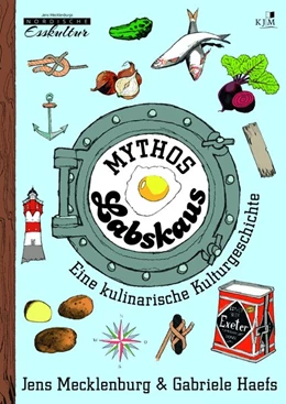 Abbildung von Mecklenburg / Haefs | Mythos Labskaus | 1. Auflage | 2020 | beck-shop.de