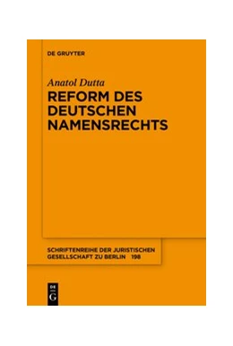 Abbildung von Dutta | Reform des deutschen Namensrechts | 1. Auflage | 2020 | 198 | beck-shop.de