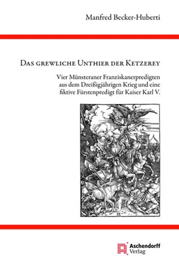 Abbildung von Becker-Huberti | DAS GREWLICHE UNTHIER DER KETZEREY | 1. Auflage | 2020 | 19 | beck-shop.de