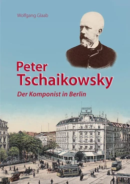 Abbildung von Glaab | Peter Tschaikowsky | 1. Auflage | 2020 | beck-shop.de
