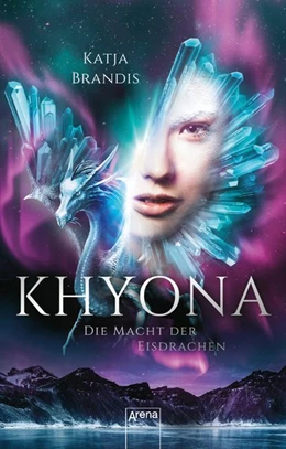 Abbildung von Brandis | Khyona (2). Die Macht der Eisdrachen | 1. Auflage | 2020 | beck-shop.de