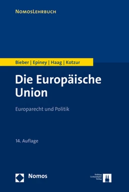 Abbildung von Bieber / Epiney | Die Europäische Union | 14. Auflage | 2020 | beck-shop.de