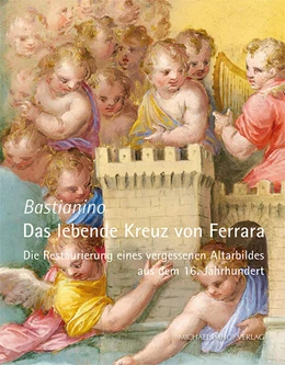 Abbildung von Bastianino - Das lebende Kreuz von Ferrara | 1. Auflage | 2021 | beck-shop.de